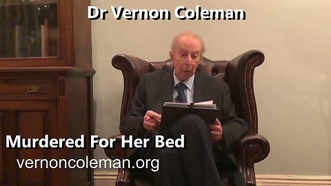 Dr Vernon Coleman - Murdered For Her Bed