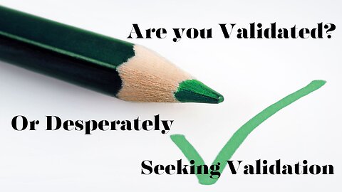 Monday Night Live: Are you Validated or Desperately Seeking Validation?