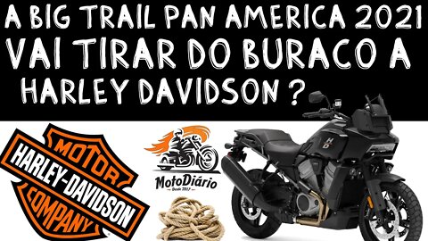 A NOVA Pan America 2021 vai tirar do BURACO a Harley Davidson?