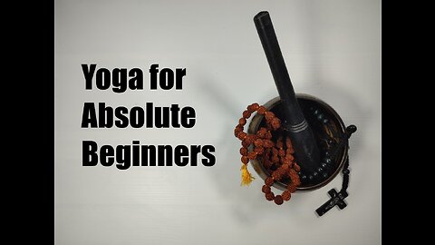 Yoga for Absolute Beginners