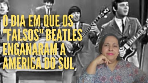 1964 - O ano que os "falsos" Beatles enganaram a América do Sul