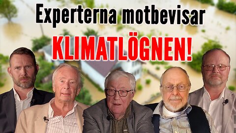 Sveriges tyngsta experter avslöjar äntligen klimathotet! - Björn Gillberg, Lennart Bengtsson m.fl.