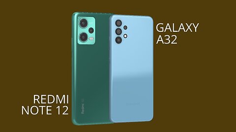 Samsung Galaxy A32 vs Redmi Note 12 Pro Full Comparison