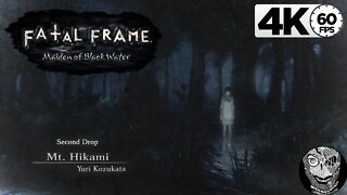 02 [Second Drop] (A Vanishing Trace) Fatal Frame/Project Zero: Maiden of Black Water 4k