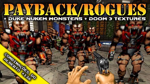 Payback/ROGUES + Duke Nukem Enemies Mod [Combinações do Alberto 136]