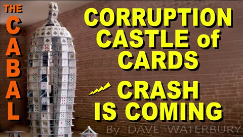 Cabal's Corruption Castle of Cards - Condensed 09/19/23..