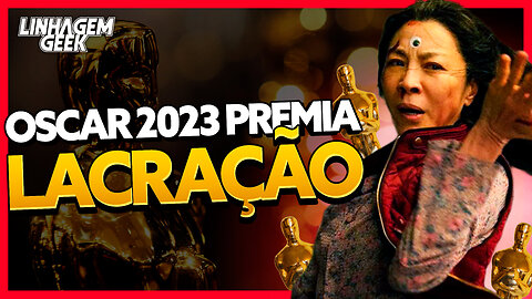 DEU A LÓGICA! OSCAR 2023 PREMIA A TURMINHA!