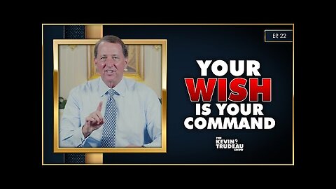 Your Wish Is Your Command | The Kevin Trudeau Show