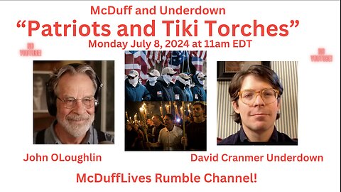 McDuff and Underdown: "Patriots and Tiki Torches," July 8,2024