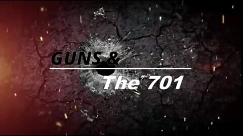 Guns and The 701 Intro