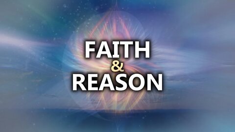 The Necessity In Faith Thereof Reason