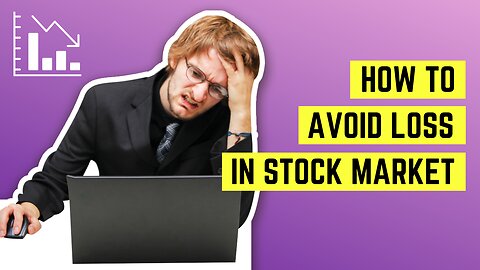 How to Avoid Losses in the Stock Market