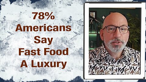 78% of Americans say Fast Food a Luxury