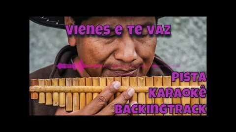 🎼 Vienes e Te Vaz - Pista - Karaokê - BackingTrack.