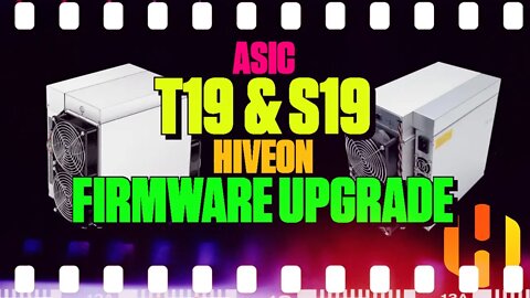 T19 & S19 HiveOn Firmware Upgrade - 139