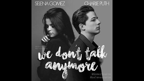 We don't talk anymore by charlie puth