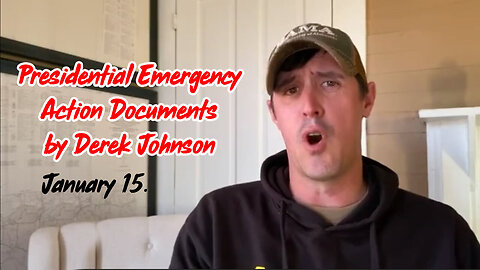 Presidential Emergency Action Documents by Derek Johnson January 15.