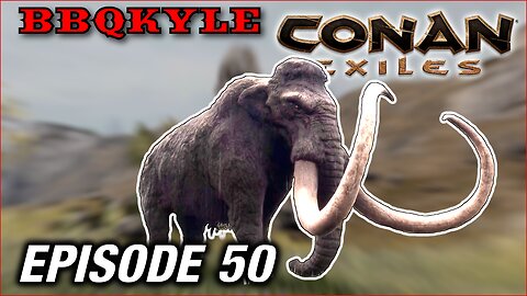 I'm Pretty Sure I Just Committed a Felony (Conan Exiles: Ep50)