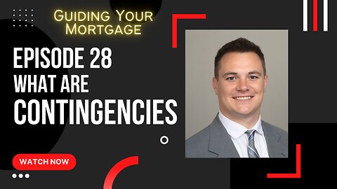 Episode 28: What Are Contingencies?