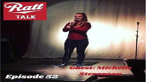 Ratt Talk Ep 52: Comedian Michelle Steuenson