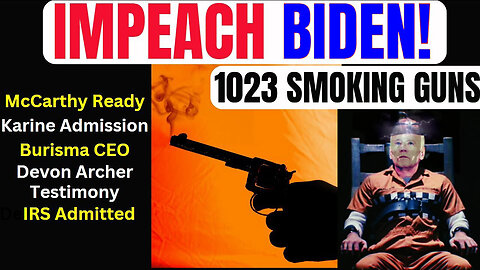 Impeach Biden! McCarthy, Devon Archer, Karine, IRS