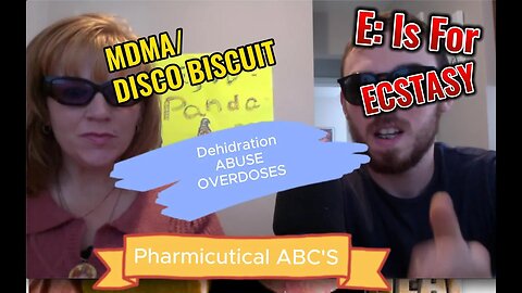 Episode 63: E Is For ECSTASY (Pharmacutical ABC'S)