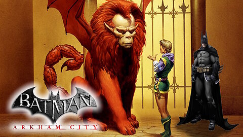 Talking Xanth Again in Batman Arkham City [Ep 8]