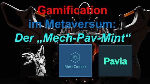 Episches Gaming: Krasse Eindrücke aus der Entwicklung der "MECH-PAVs"! News & das Datum zum Mint!!!