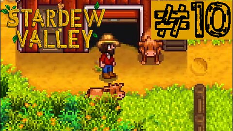 Look at those baby moos | Stardew Valley #10