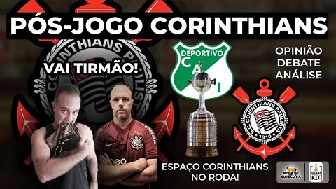 🔴PÓS JOGO DEPORTIVO CALI X CORINTHIANS AO VIVO NA LIBERTADORES DA AMÉRICA! | JÔ MELHOR EM CAMPO