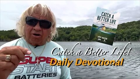 Catch a Better Life - Daily Devotional and Fishing Tip July 4th