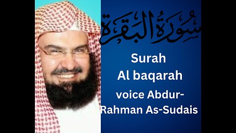 Surah al-Baqarah abdur-rahman as sudais beautiful voice