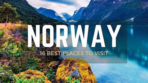 16 Best Places to Visit in Norway - Travel Video