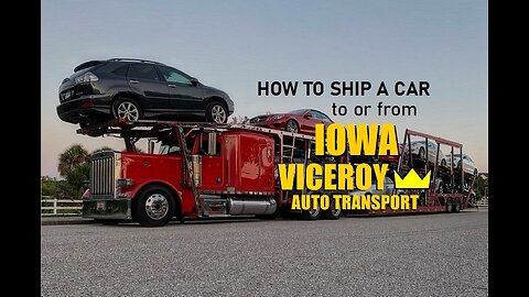 How to Ship a car to or from Iowa