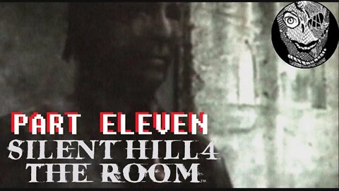 (PART 11) [Return to the Building World] Silent Hill 4: The Room