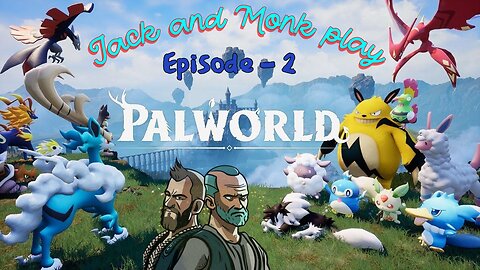 PALWORLD Survival - Let's Play (Episode 2)