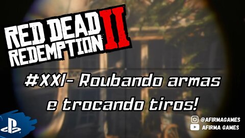 Red Dead Redemption 2 - #21 Roubando armas e trocando tiros! - PS4 (#269)