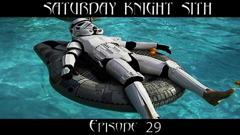 Saturday Knight Sith #29 : SWTOR talk and announcement, keeping it chill