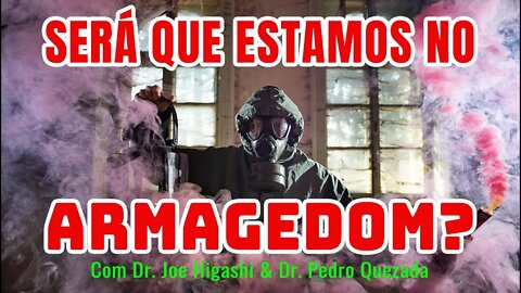 Estamos a Caminho de um Armagedom?