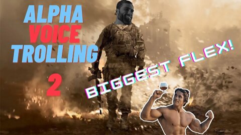 Biggest Flex on COD! Alpha Voice Trolling on COD:MW #2