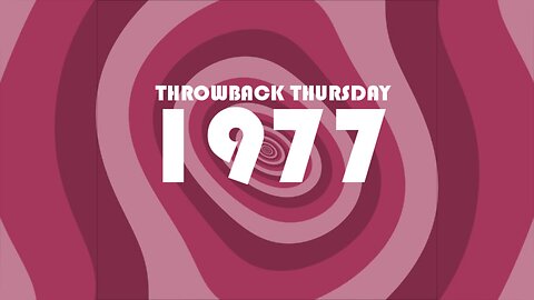 Thursday Throwback Quiz - 1977