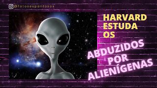 O ESTUDO DA UNIVERSIDADE DE HARVARD SOBRE ABDUÇÕES ALIENÍGENAS