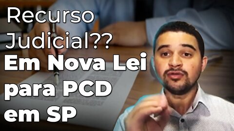 Nova Lei Para PCD ICMS e IPVA - Cabe Recurso Judicial? (Melhores Comentários)