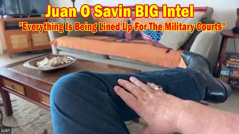 Juan O Savin BIG Intel Apr 9: "Everything Is Being Lined Up For The Military Courts"