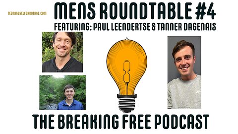 Mens Roundtable #4 Featuring: Paul Leendertse & Tanner Dagenais.