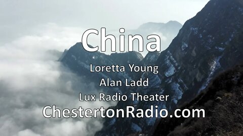 China - Loretta Young - Alan Ladd - Lux Radio Theater