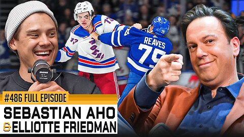 Spittin’ Chiclets Episode 486: Featuring Sebastian Aho & Elliotte Friedman