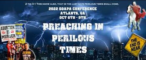 SOAPA Atlanta 2022 - Preaching In Perilous Times | Day 1