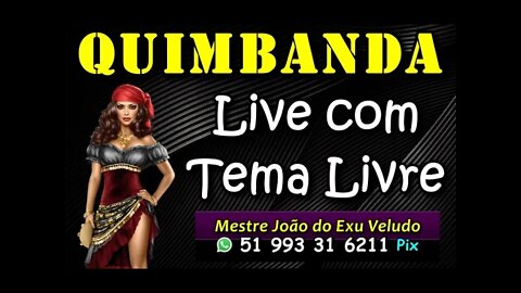 Quimbanda de Exu e Pomba gira - tema Livre