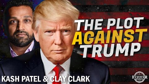 FOC Show: The Coordinated Plan to Take Down the President | Kash Patel & Clay Clark; Economic Update.